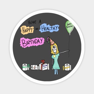 Happy and Healthy Birthday Magnet